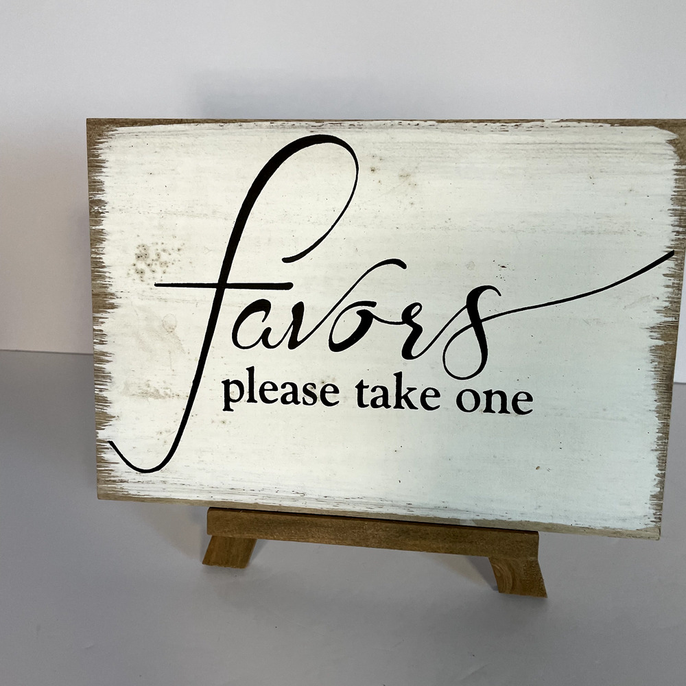 Copied - Favors Please Take One Wedding Sign Rustic Farmhouse Table Sign